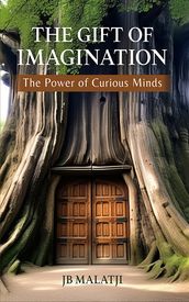 The Gift of Imagination