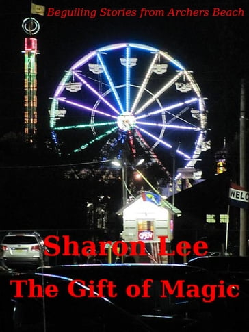 The Gift of Magic - Sharon Lee