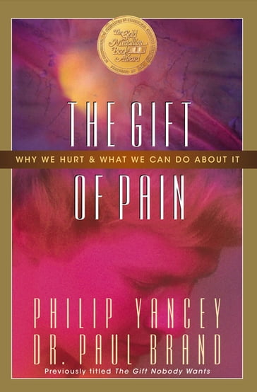 The Gift of Pain - Paul Brand - Philip Yancey