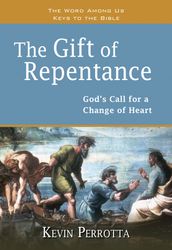 The Gift of Repentance