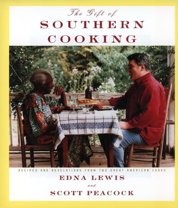 The Gift of Southern Cooking - Edna Lewis - Scott Peacock