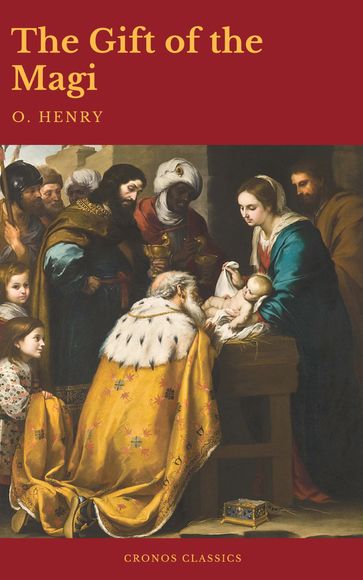 The Gift of the Magi (Best Navigation, Active TOC)(Cronos Classics) - Cronos Classics - O. Henry