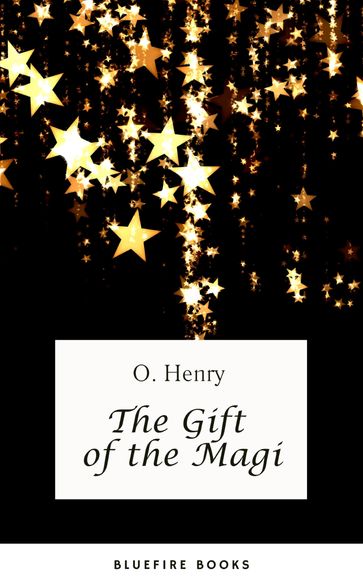 The Gift of the Magi - O. Henry - Bluefire Books