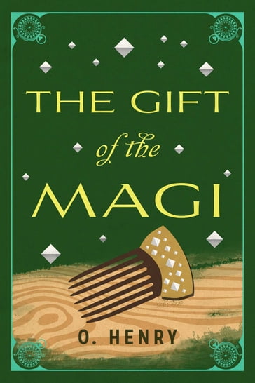 The Gift of the Magi - O. Henry
