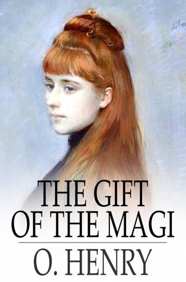 The Gift of the Magi - O. Henry