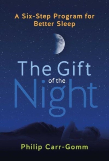 The Gift of the Night - Philip Carr Gomm