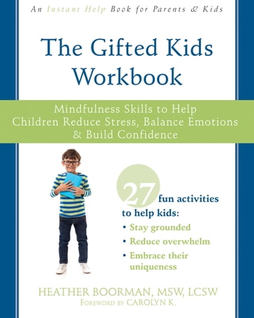 The Gifted Kids Workbook - Heather Boorman - MSW - LCSW