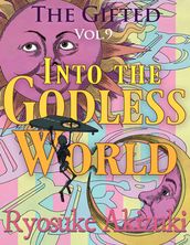 The Gifted Vol. 9: Into the Godless World