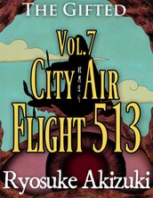 The Gifted Vol.7: City Air Flight 513