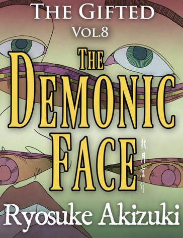 The Gifted Vol.8 - The Demonic Face - Ryosuke Akizuki