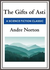 The Gifts of Asti