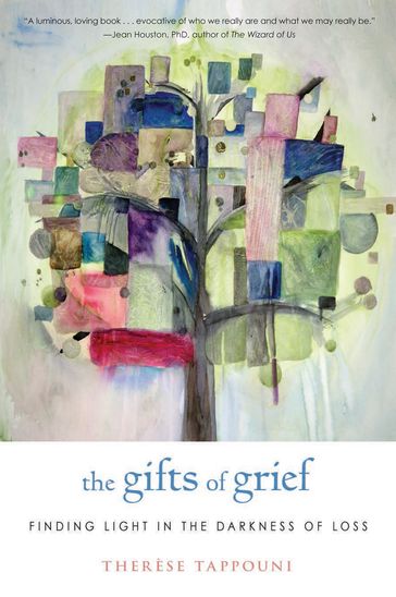 The Gifts of Grief - Therese Tappouni