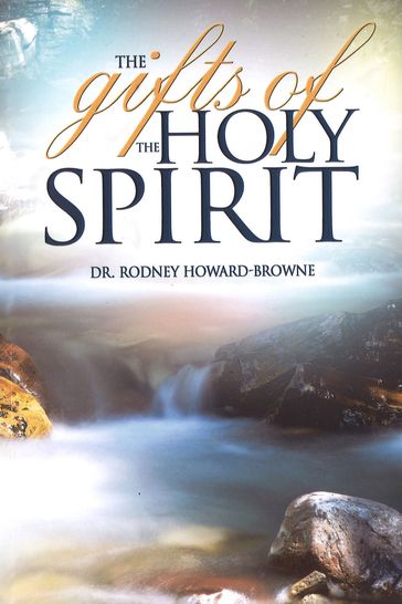 The Gifts of the Holy Spirit - Rodney Howard-Browne