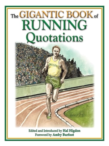 The Gigantic Book of Running Quotations - Hal Higdon