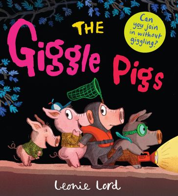 The Giggle Pigs - Leonie Lord