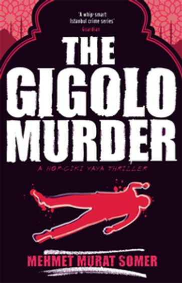 The Gigolo Murder - Mehmet Murat Somer