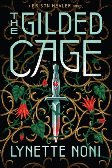 The Gilded Cage - Lynette Noni