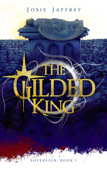 The Gilded King - Josie Jaffrey