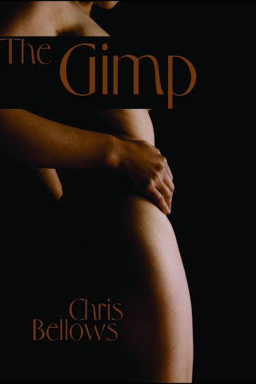 The Gimp - Chris Bellows