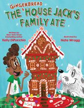 The Gingerbread House Jack s Family Ate