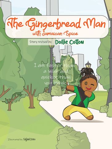 The Gingerbread Man with Jamaican Spice - Dollie Cotton