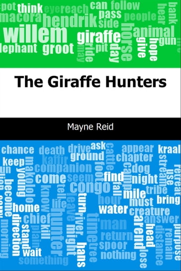 The Giraffe Hunters - Mayne Reid