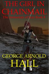 The Girl in Chainmail, The Immortals of Scar Book 8
