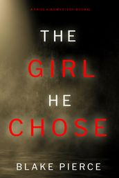 The Girl He Chose (A Paige King FBI Suspense ThrillerBook 2)