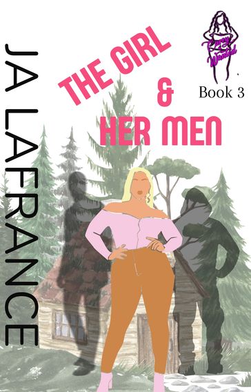 The Girl & Her Men - JA Lafrance