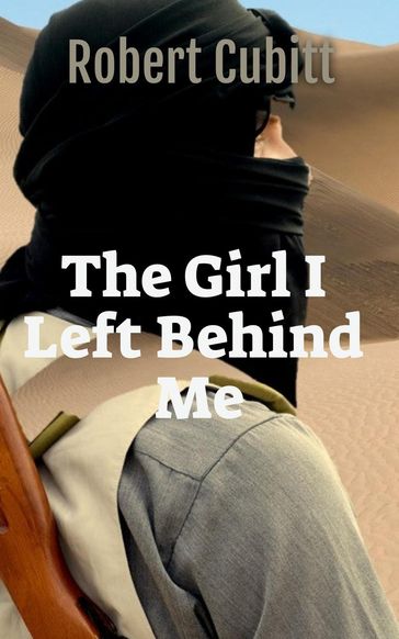 The Girl I Left Behind Me - Robert Cubitt