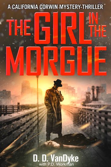 The Girl In The Morgue - D. D. Vandyke - P. D. Workman