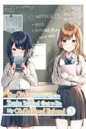 The Girl I Saved on the Train Turned Out to Be My Childhood Friend, Vol. 3 (manga)