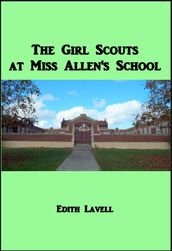 The Girl Scouts at Miss Allen s School