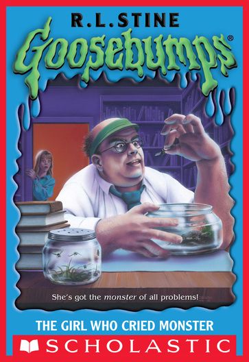 The Girl Who Cried Monster - R.L. Stine