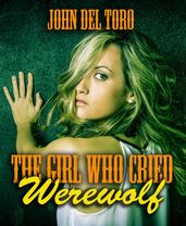 The Girl Who Cried Werewolf