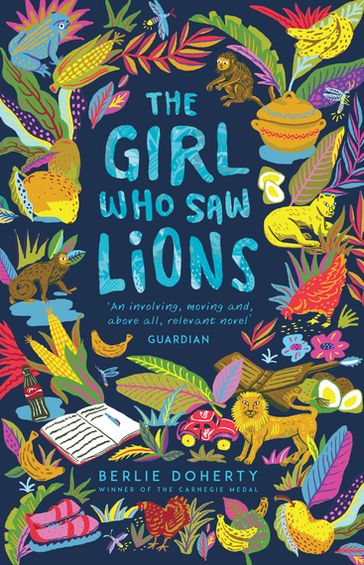 The Girl Who Saw Lions - Berlie Doherty