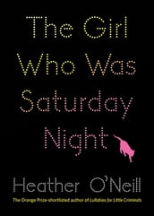 The Girl Who Was Saturday Night