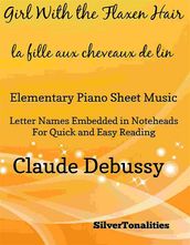 The Girl With the Flaxen Hair La fille aux cheveux de lin Elementary Piano Sheet Music