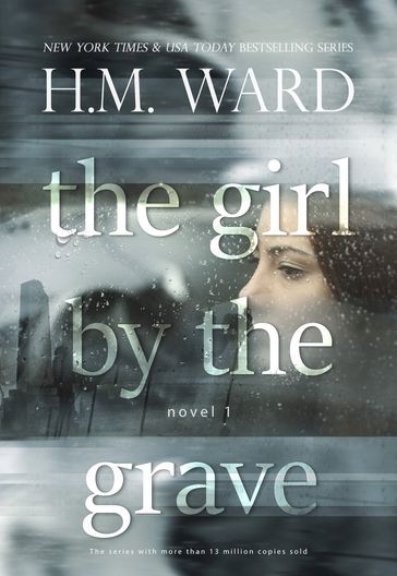 The Girl by the Grave - H.M. Ward
