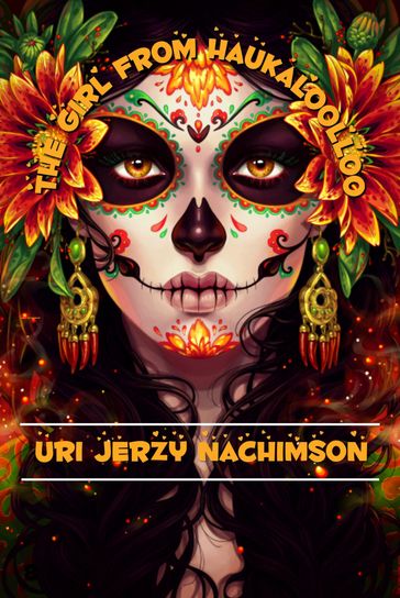 The Girl from Haukaloolloo - Uri Jerzy Nachimson