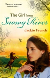 The Girl from Snowy River (The Matilda Saga, #2)