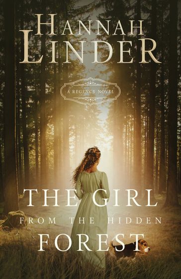 The Girl from the Hidden Forest - Hannah Linder