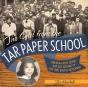 The Girl from the Tar Paper School