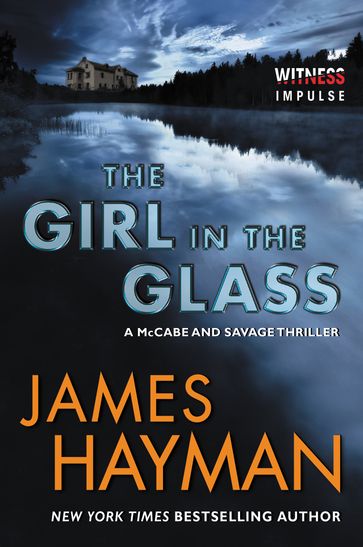 The Girl in the Glass - James Hayman