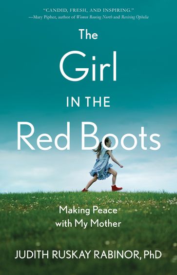 The Girl in the RedBoots - PhD Judith Ruskay Rabinor