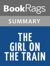 The Girl on the Train by Paula Hawkins Summary & Study Guide