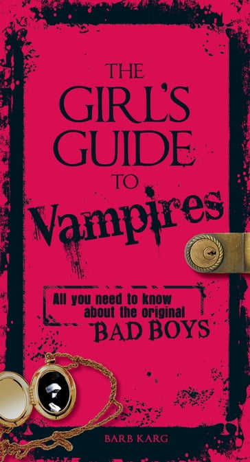 The Girl's Guide to Vampires - Barb Karg