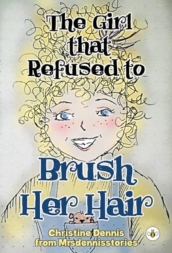 The Girl that Refused to Brush Her Hair
