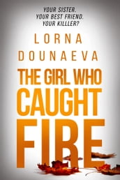 The Girl who Caught Fire