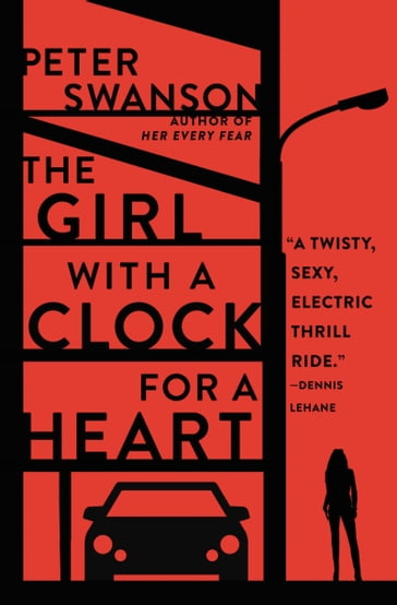 The Girl with a Clock for a Heart - Peter Swanson